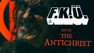 F.K.Ü. - (He Is) The Antichrist (Official Music Video)
