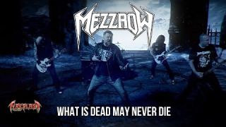MEZZROW - What Is Dead May Never Die (official music video)
