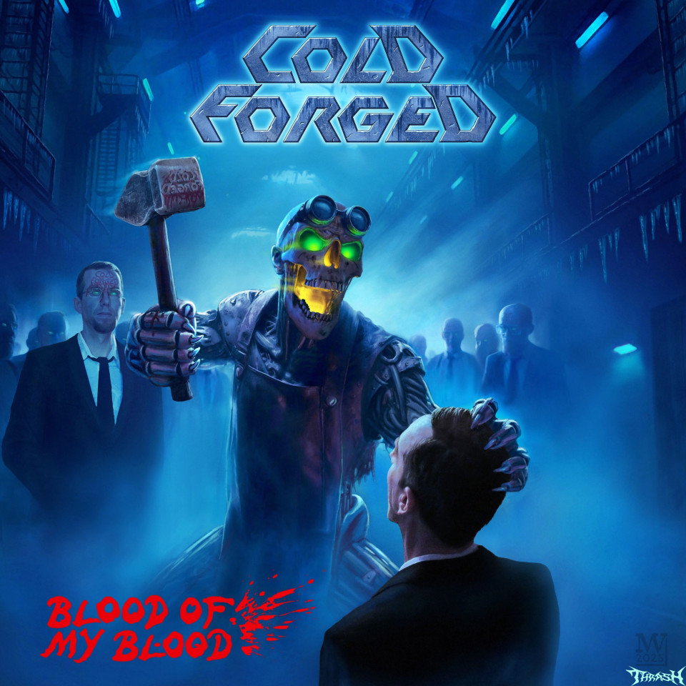 🇩🇪    COLD FORGED - Blood Of My Blood # 2025
