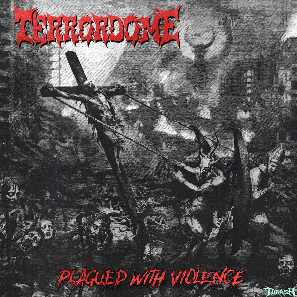 🇵🇱   TERRORDOME - Plagued with Violence # 2025