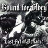 BOUND FOR GLORY