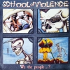 SCHOOL OF VIOLENCE